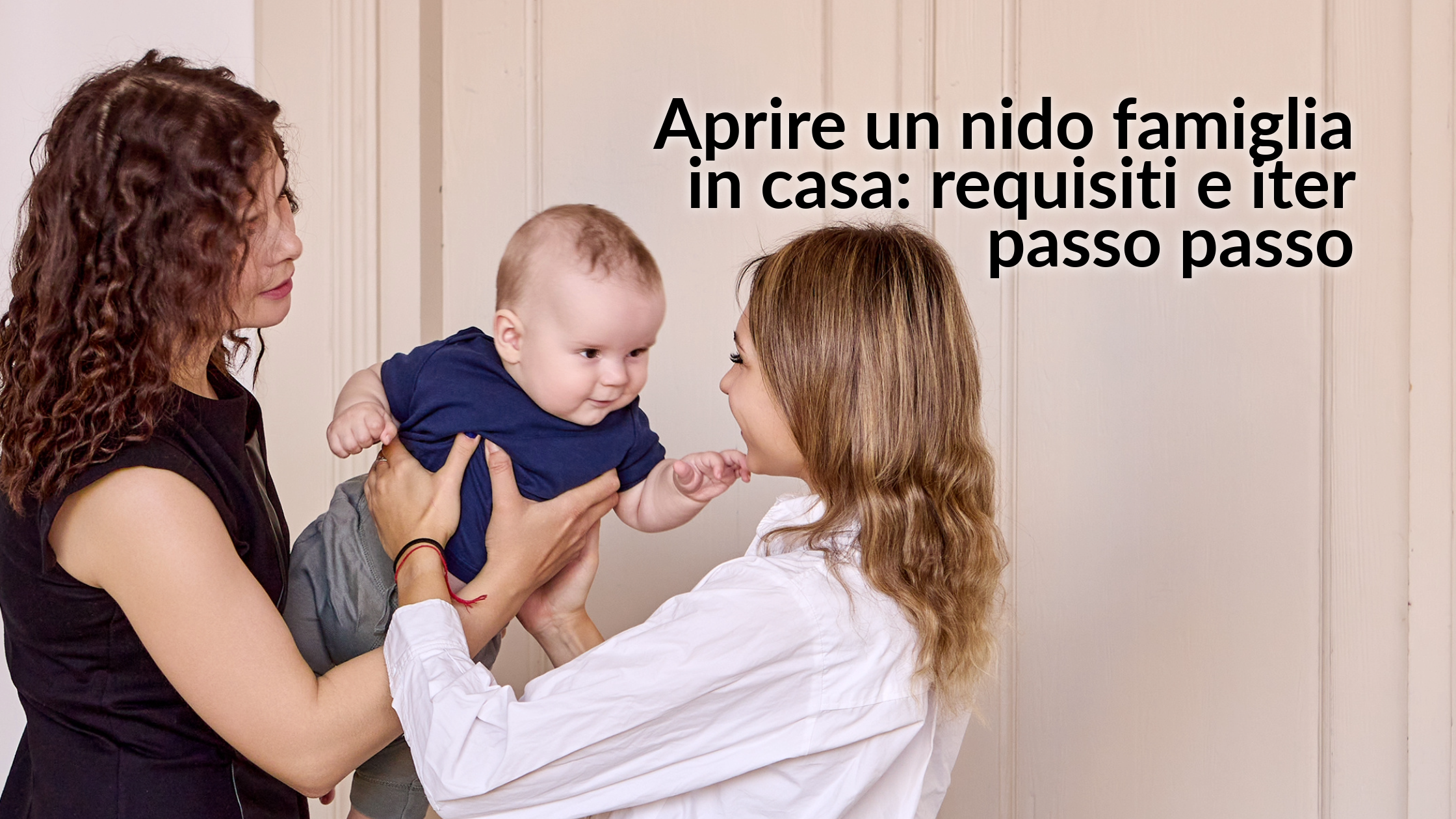 Aprire un nido famiglia in casa: requisiti e iter passo passo